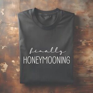 Honeymoon Newlywed Black Finally Honeymooning T Shirt